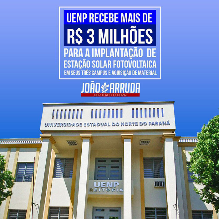 UENP recebe mais de 3milhões através de recursos do Deputado João Arruda