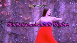 Dia Internacional da Mulher